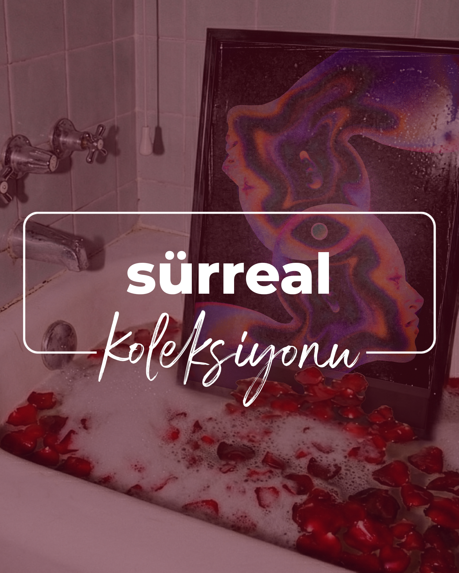 Sürreal Koleksiyon