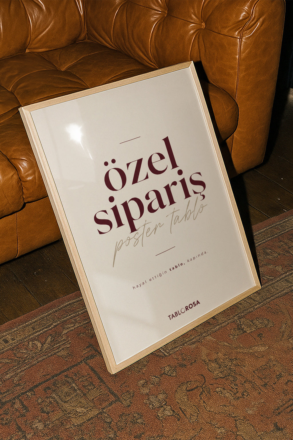 "Özel Sipariş" Poster Tablo