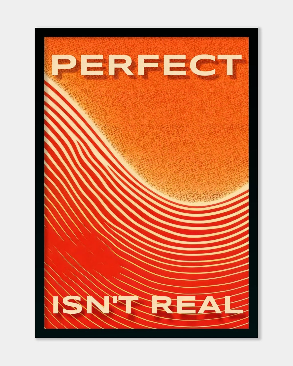 Perfect Isn't Real