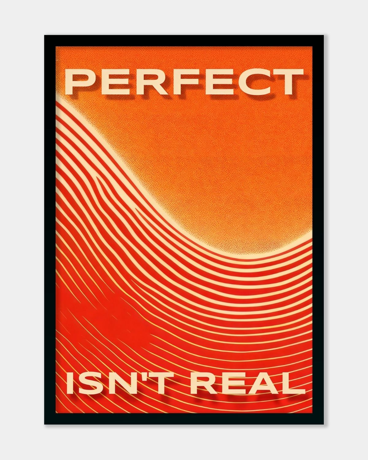 Perfect Isn't Real