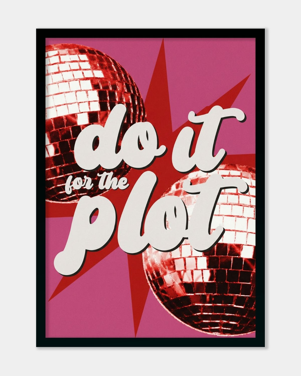 Do It For The Plot