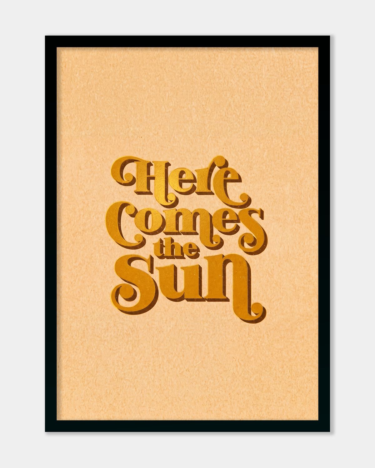 Here Comes The Sun