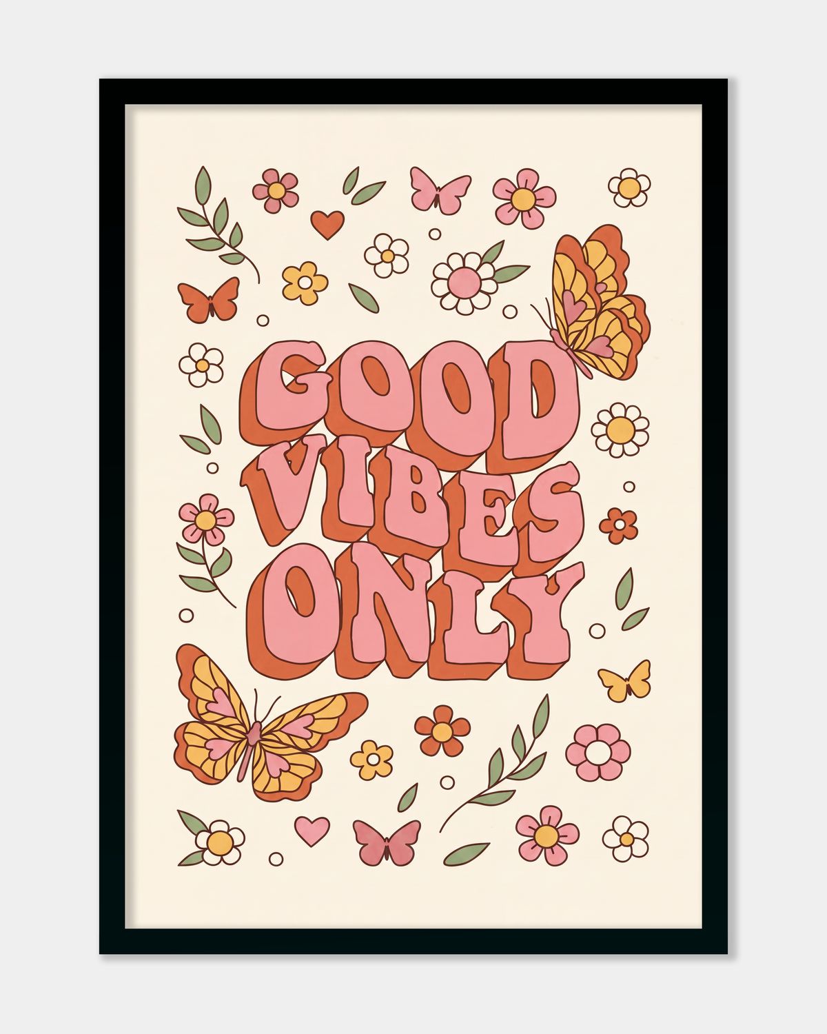 Good Vibes Only