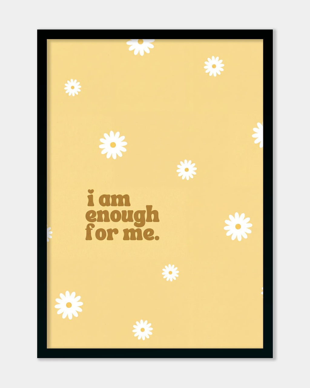 I Am Enough For Me