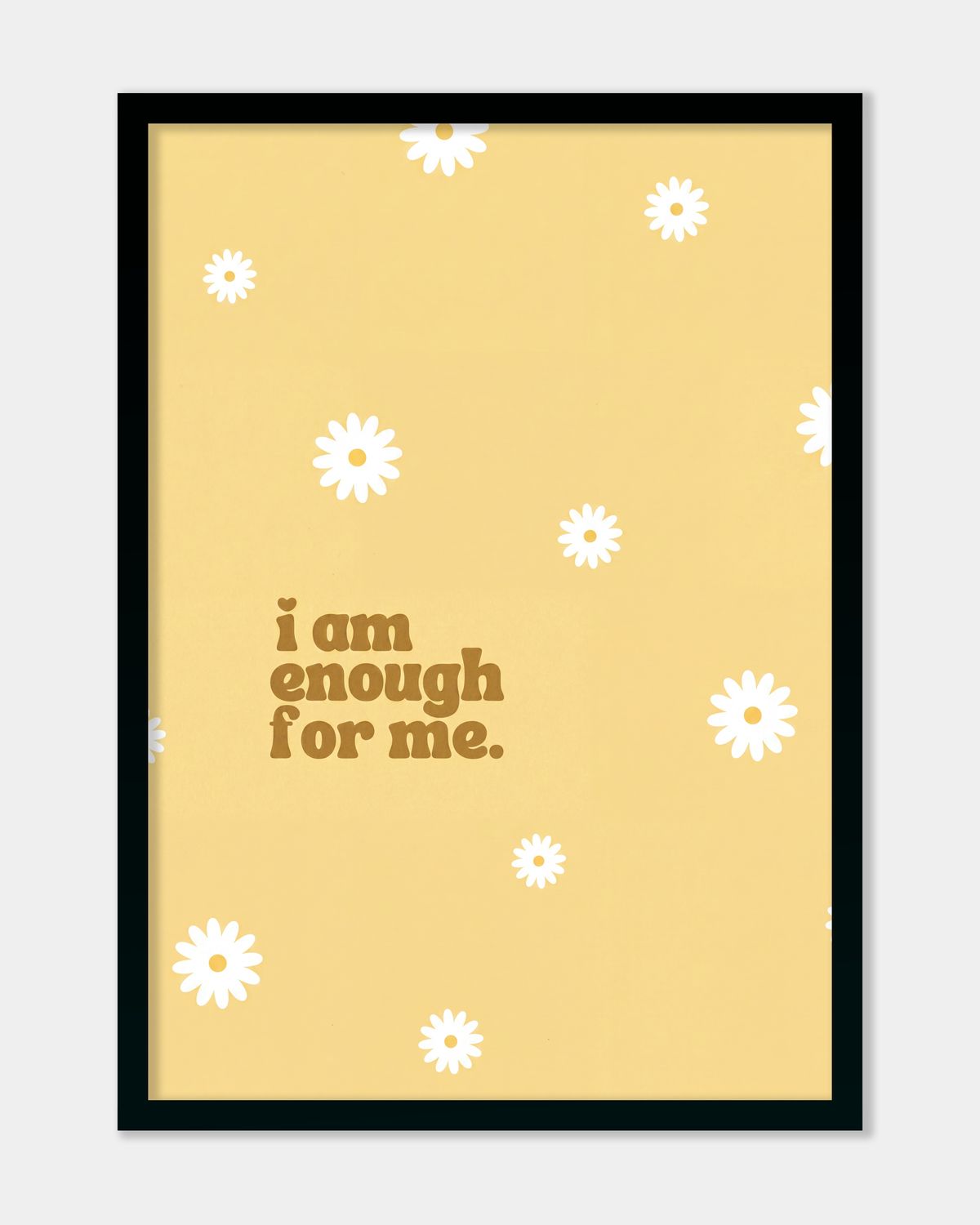 I Am Enough For Me